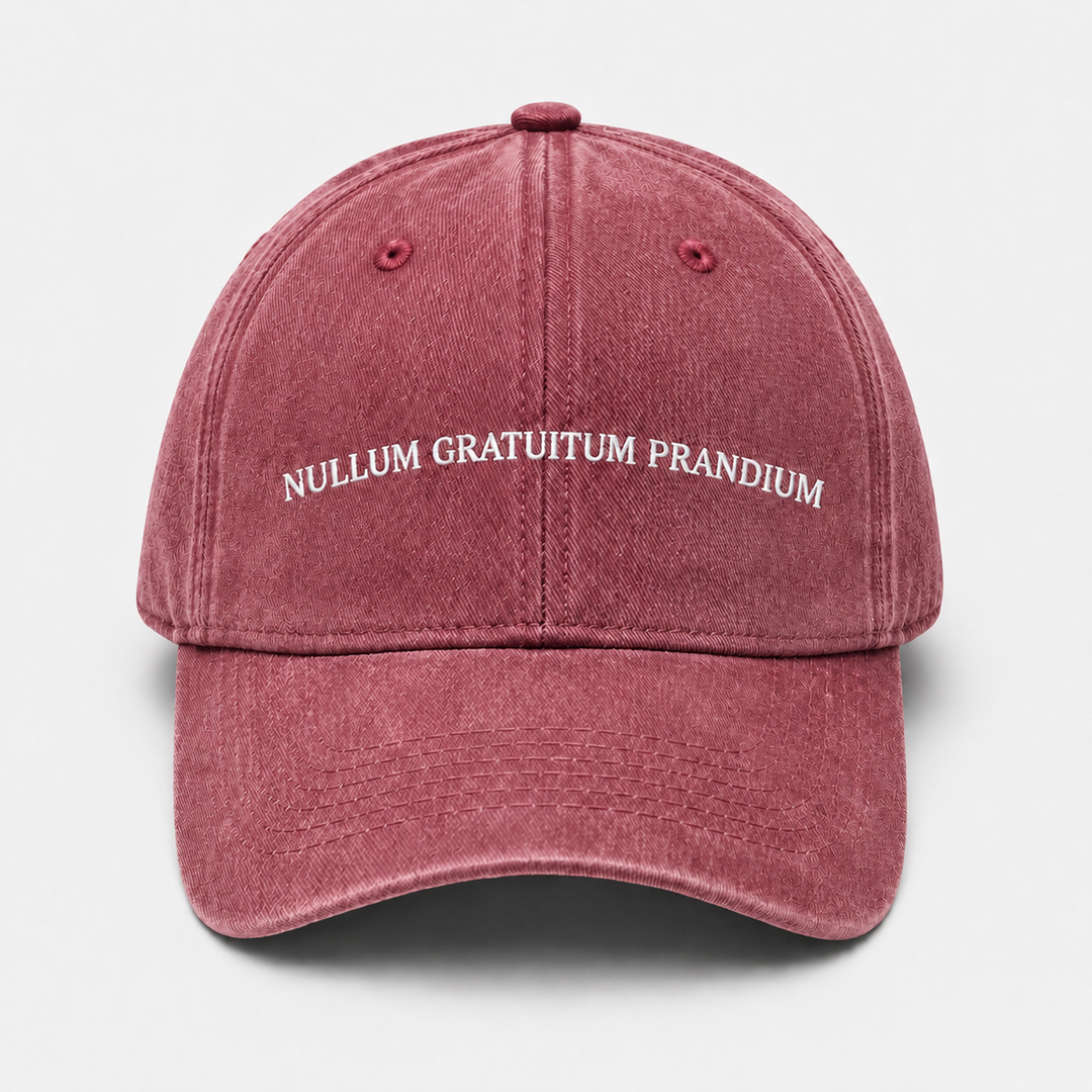 "Nullum Gratuitum Prandium" Embroidered Cap